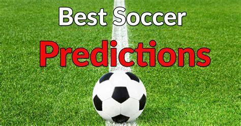 Soccer and Football Predictions 